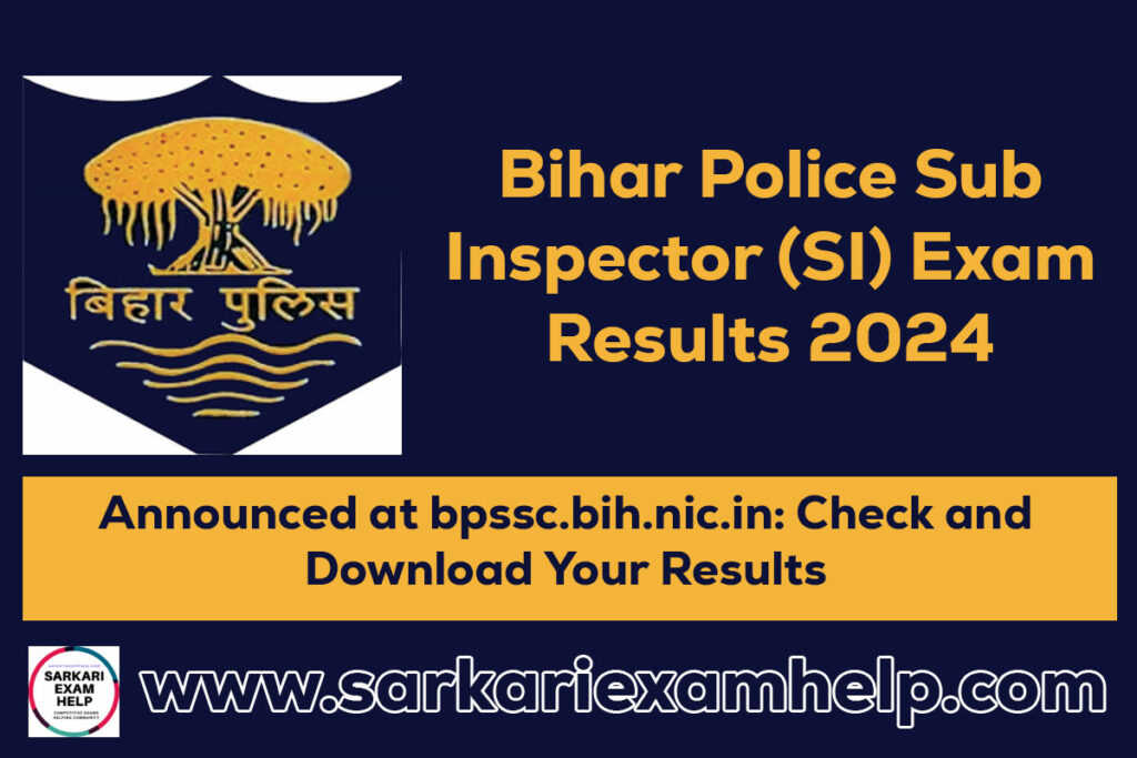 Bihar Police Sub Inspector (SI) Exam Results 2024 Out